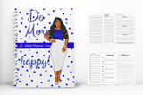 Do More of What Makes You Happy Blue Journal