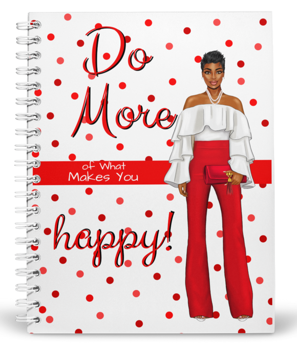 Do More of What Makes You Happy Red Pants Journal