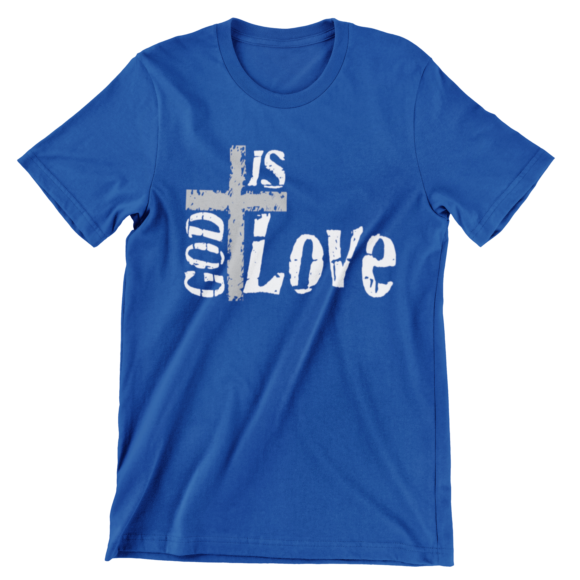 God Is Love Shirt