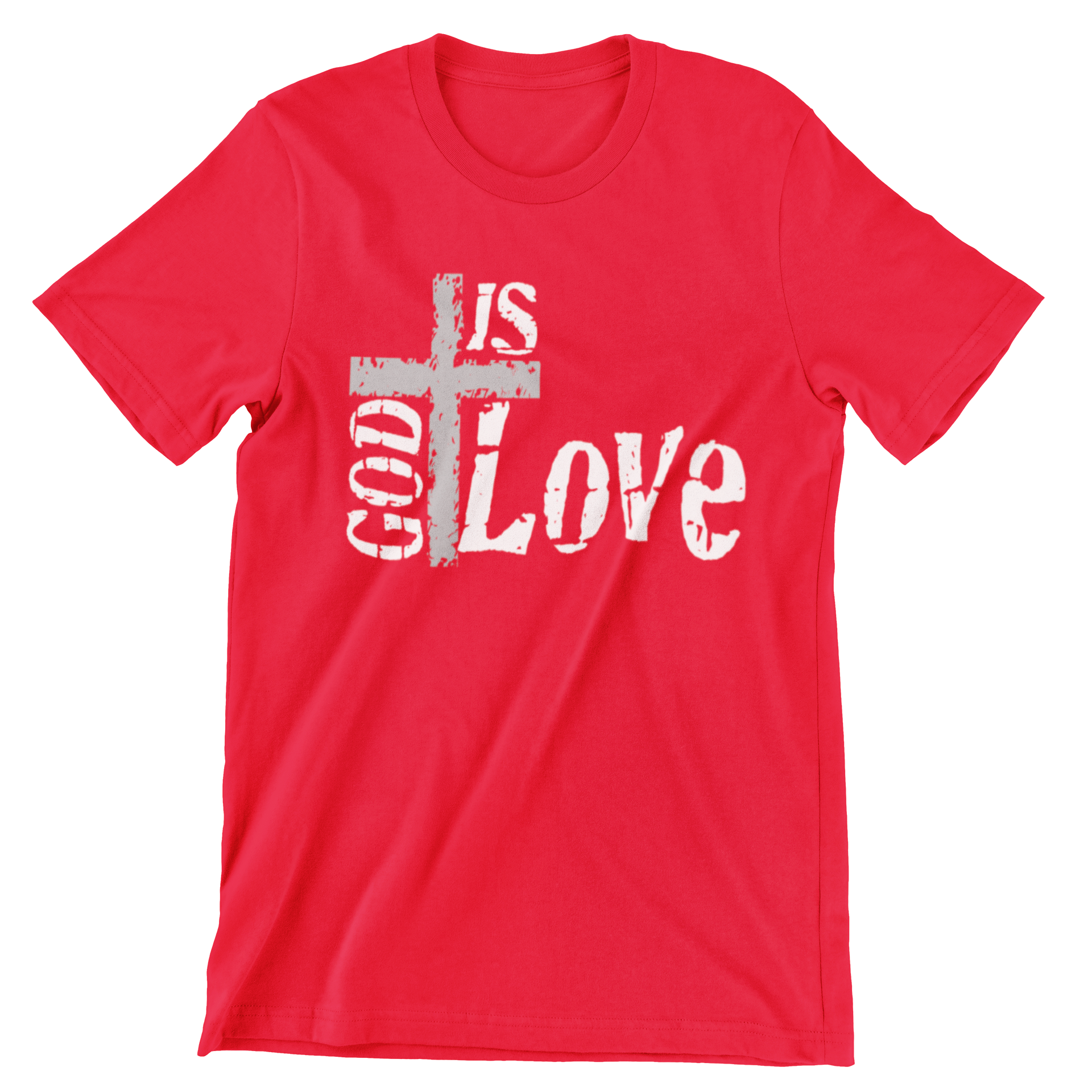 God Is Love Shirt